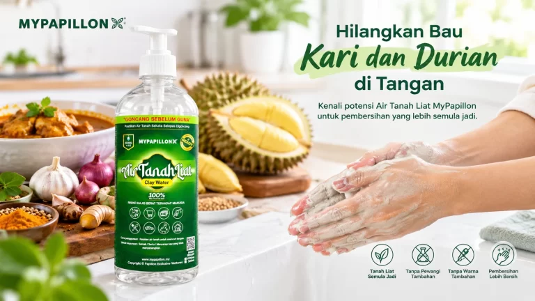 Hilangkan bau kari dan durian di tangan menggunakan Air Tanah Liat MyPapillon sebagai pilihan pembersihan tambahan.